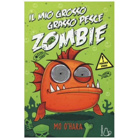 Il Mio grosso grasso pesce zombie